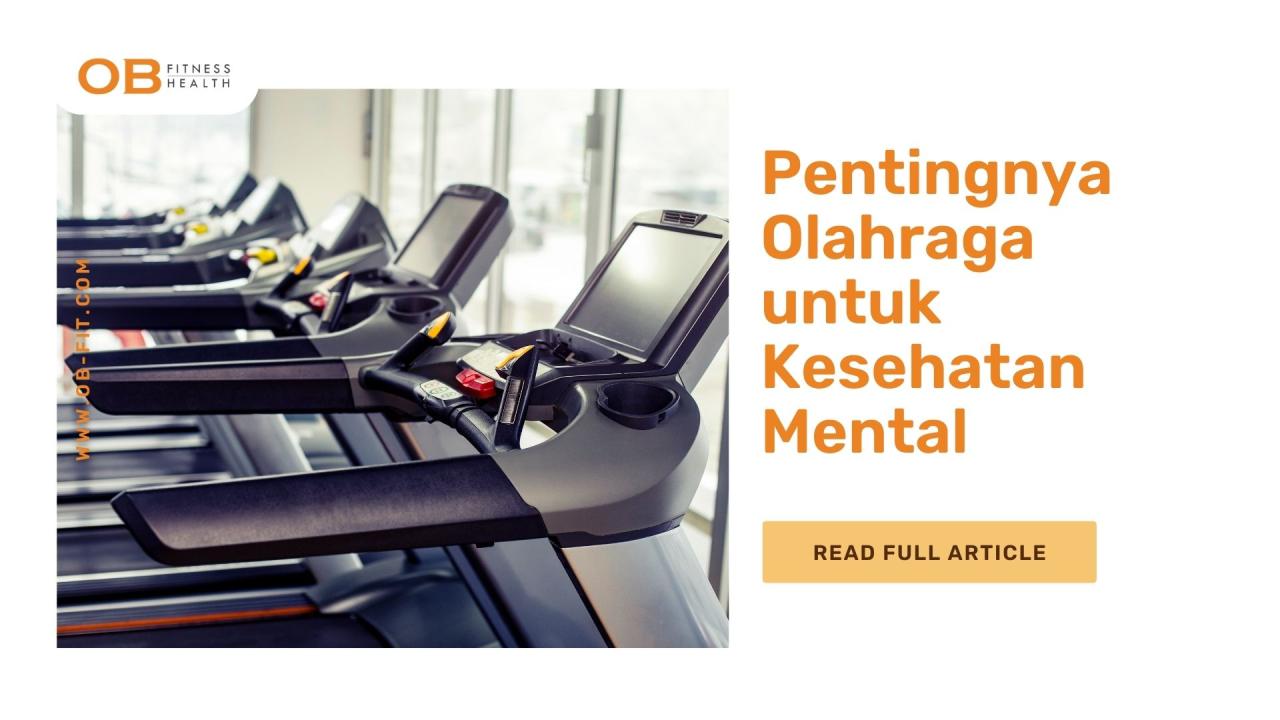 Peran Olahraga Dalam Kesehatan Mental Yang Baik