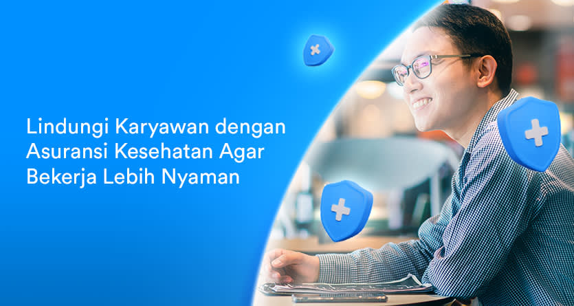 Tips Memilih Asuransi Kesehatan Untuk Karyawan