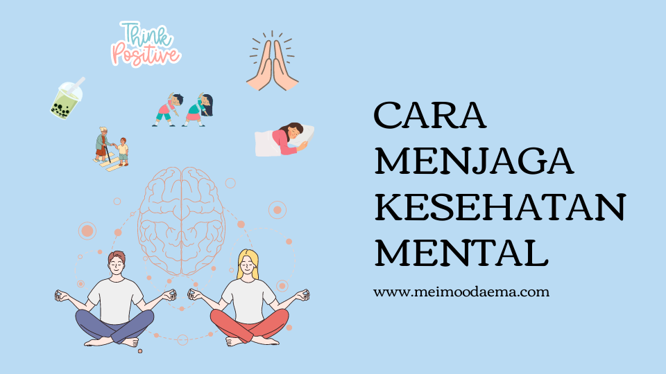 Cara Bijak Menghadapi Masalah Kesehatan Mental
