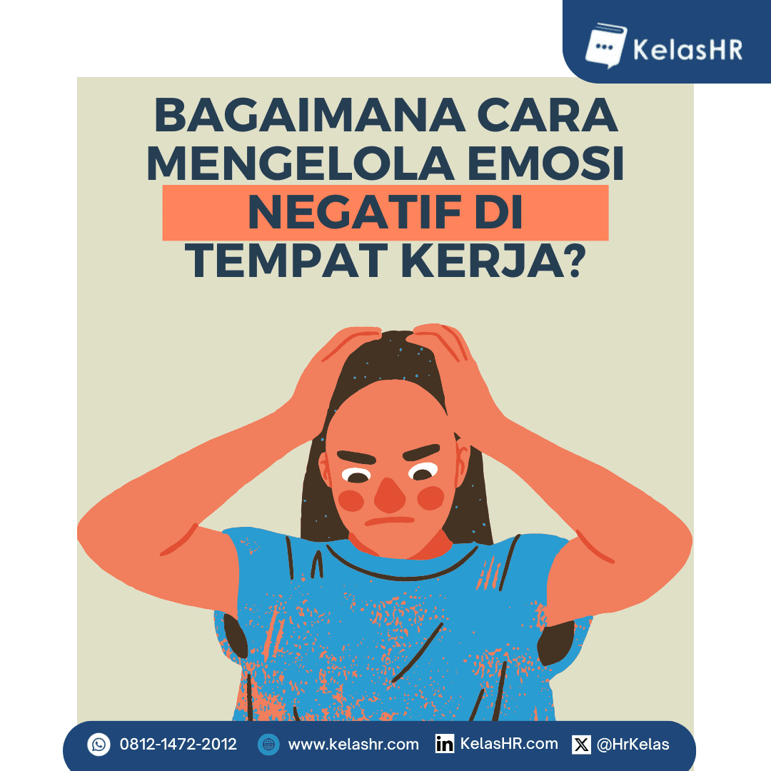 Strategi Mengelola Emosi Negatif Dalam Kehidupan Sehari-Hari